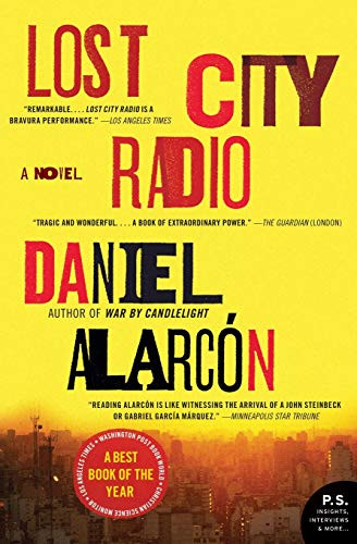 Lost City Radio (A Novel) by Daniel Alarcon, 9780060594817