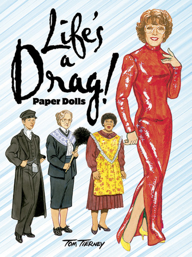 Life's a Drag! Paper Dolls by Tom Tierney, 9780486483139