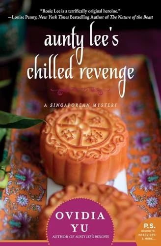 Aunty Lee's Chilled Revenge (A Singaporean Mystery) by Ovidia Yu, 9780062416490