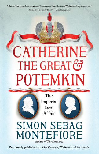 Catherine the Great & Potemkin (The Imperial Love Affair) by Simon Sebag Montefiore, 9780525431961