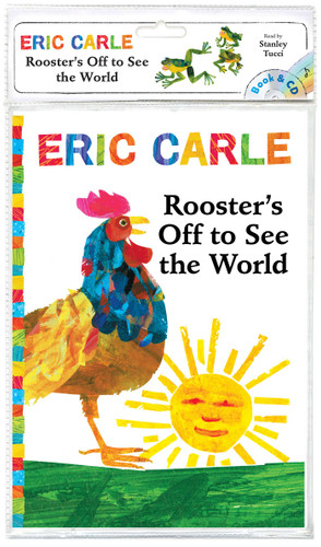 Rooster's Off to See the World (Book and CD) by Eric Carle, Eric Carle, Stanley Tucci, 9781481419574