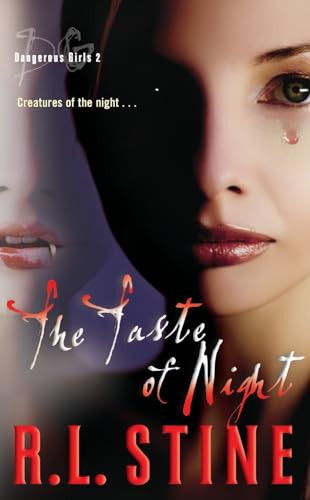 Dangerous Girls #2: The Taste of Night by R.L. Stine, 9780060596187