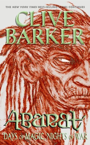 Abarat: Days of Magic, Nights of War by Clive Barker, Clive Barker, 9780060596385