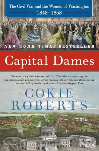 Capital Dames (The Civil War and the Women of Washington, 1848-1868) - 9780062002778 by Cokie Roberts