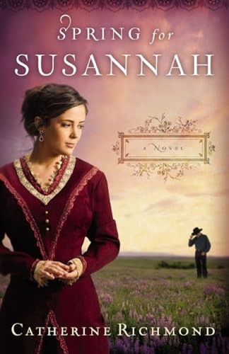 Spring for Susannah by Catherine Richmond, 9781595549242