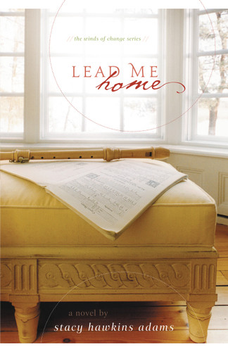 Lead Me Home by Stacy Hawkins Adams, 9780310334033