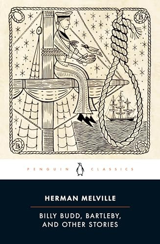 Billy Budd, Bartleby, and Other Stories by Herman Melville, Peter M. Coviello, 9780143107606