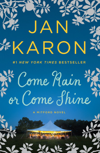 Come Rain or Come Shine - 9780425278185 by Jan Karon, 9780425278185