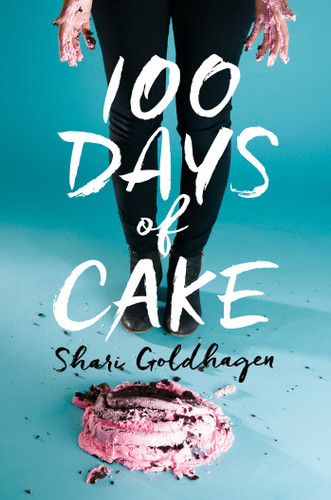 100 Days of Cake by Shari Goldhagen, 9781481448567
