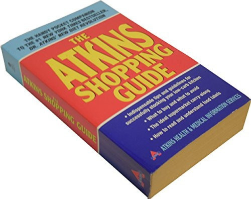 The Atkins Shopping Guide by Atkins Health & Medical Information Services, 9780060722005
