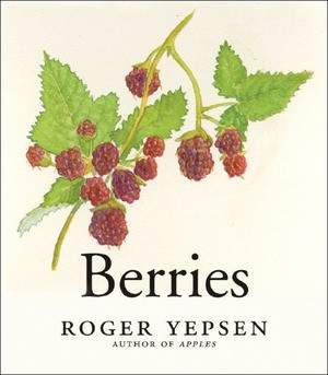 Berries by Roger Yepsen, 9780393060317