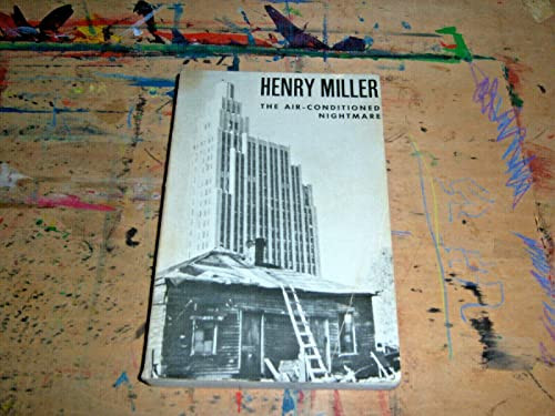 The Air-Conditioned Nightmare by Henry Miller, 9780811201063
