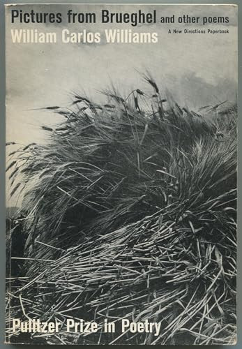 Pictures from Brueghel: Pulitzer Prize, Poetry by William Carlos Williams, 9780811202343