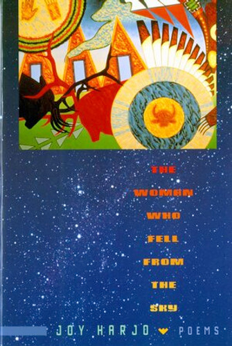 The Woman Who Fell from the Sky (Poems) by Joy Harjo, 9780393313628
