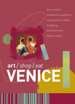 Art/Shop/Eat (Venice) (Miniature Edition) by Paul Blanchard, 9780393327830