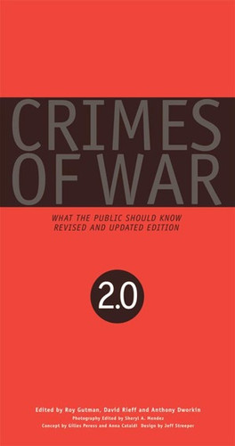 Crimes of War 2.0 (What the Public Should Know) by Anthony Dworkin, Roy Gutman, David Rieff, Sheryl A. Mendez, 9780393328462