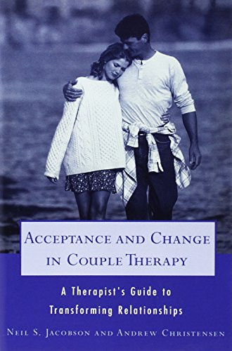 Acceptance and Change in Couple Therapy (A Therapist's Guide to Transforming Relationships), 9780393702903