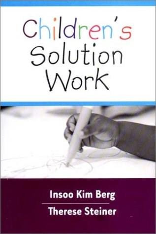 Children's Solution Work by Insoo Kim Berg, Therese Steiner, 9780393703870