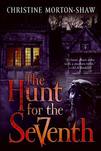 The Hunt for the Seventh by Christine Morton-Shaw, 9780060728243