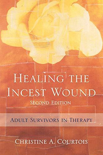 Healing the Incest Wound (Adult Survivors in Therapy), 9780393705478