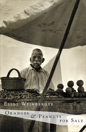 Oranges & Peanuts for Sale by Eliot Weinberger, 9780811218344