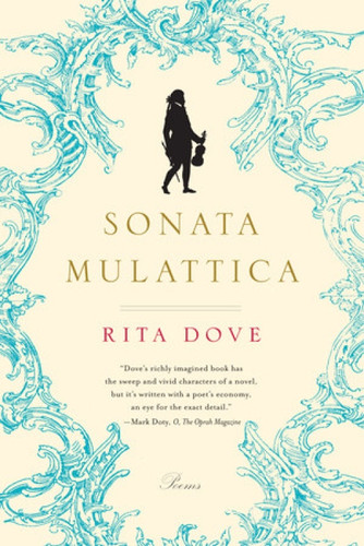 Sonata Mulattica (Poems) by Rita Dove, 9780393338935