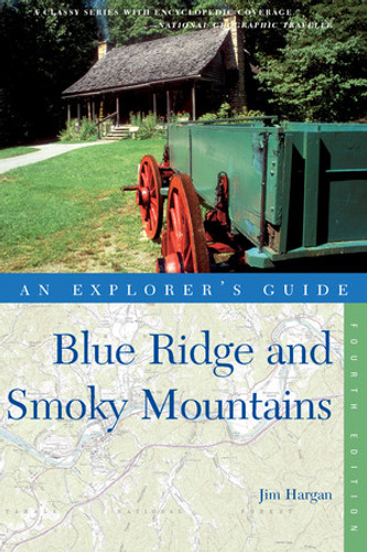 Explorer's Guide Blue Ridge and Smoky Mountains by Jim Hargan, 9780881509687
