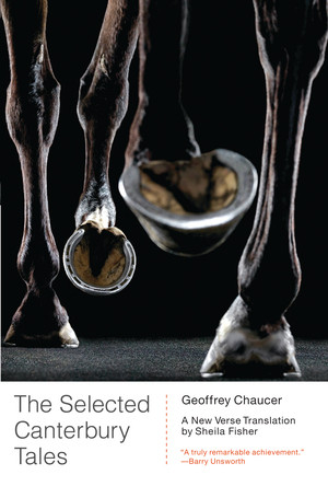 The Selected Canterbury Tales (A New Verse Translation) - 9780393341782 by Geoffrey Chaucer, Sheila Fisher, 9780393341782