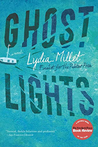 Ghost Lights (A Novel) - 9780393343458 by Lydia Millet, 9780393343458