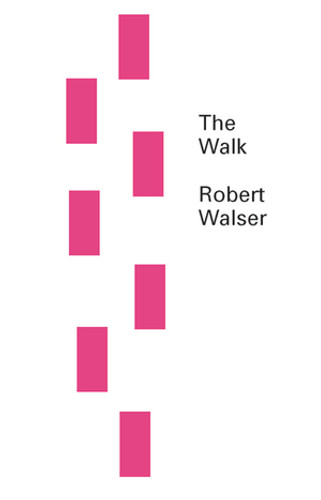 The Walk - 9780811219921 by Robert Walser, Susan Bernofsky, 9780811219921