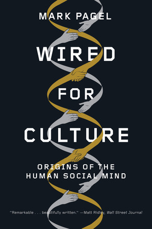 Wired for Culture (Origins of the Human Social Mind) - 9780393344202 by Mark Pagel, 9780393344202