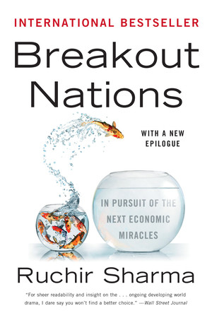 Breakout Nations (In Pursuit of the Next Economic Miracles) - 9780393345407 by Ruchir Sharma, 9780393345407
