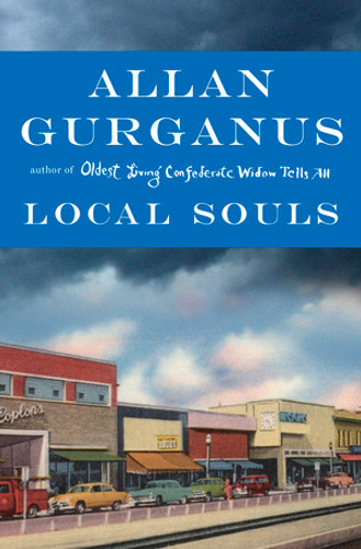 Local Souls by Allan Gurganus, 9780871403797