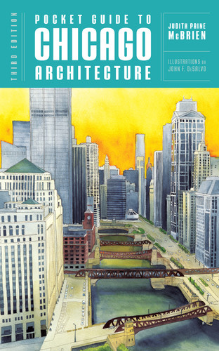 Pocket Guide to Chicago Architecture by Judith Paine McBrien, John F. DeSalvo, 9780393733938