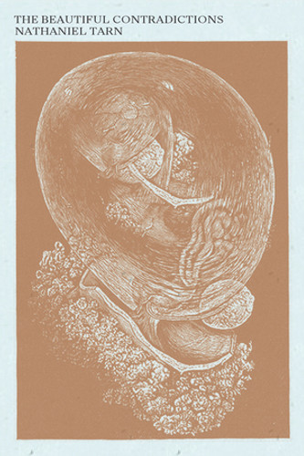 The Beautiful Contradictions by Nathaniel Tarn, 9780811220958