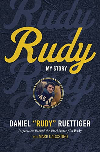 Rudy (My Story) by Rudy Ruettiger, Mark Dagostino, 9780718080068