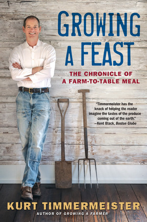 Growing a Feast (The Chronicle of a Farm-to-Table Meal) - 9780393350630 by Kurt Timmermeister, 9780393350630