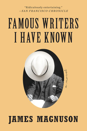 Famous Writers I Have Known (A Novel) - 9780393350814 by James Magnuson, 9780393350814