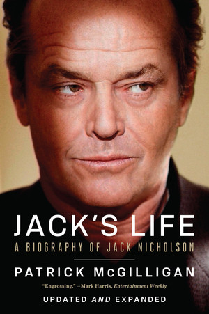 Jack's Life (A Biography of Jack Nicholson) by Patrick McGilligan, 9780393350968