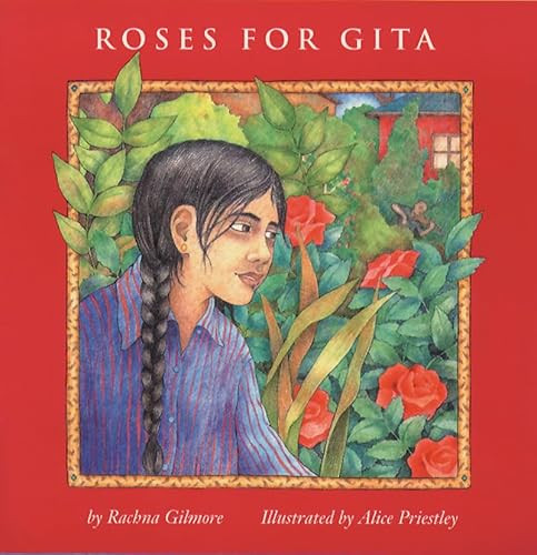 Roses for Gita - 9780884482246 by Rachna Gilmore, Alice Priestley, 9780884482246