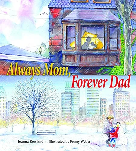 Always Mom, Forever Dad by Joanna Rowland, Penny Weber, 9780884483670