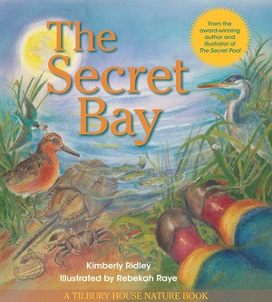The Secret Bay by Kimberly Ridley, Rebekah Raye, 9780884484332