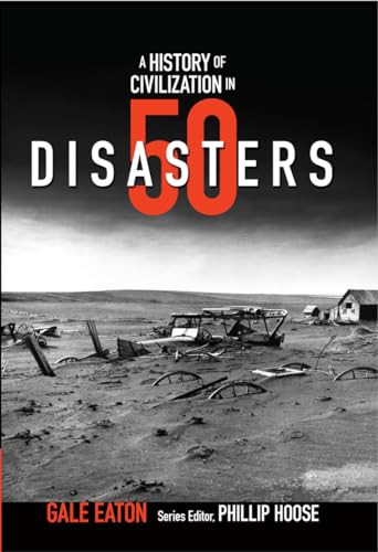 A History of Civilization in 50 Disasters - 9780884484899 by Gale Eaton, Phillip Hoose, 9780884484899