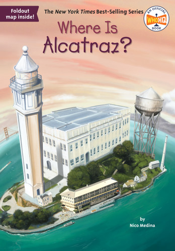 Where Is Alcatraz? - 9780448488837 by Nico Medina, Who HQ, David Groff, 9780448488837