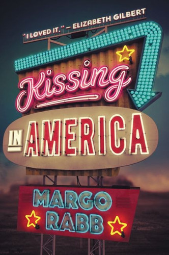 Kissing in America - 9780062322388 by Margo Rabb