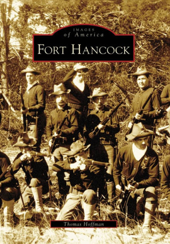Fort Hancock by Thomas Hoffman, 9780738550008