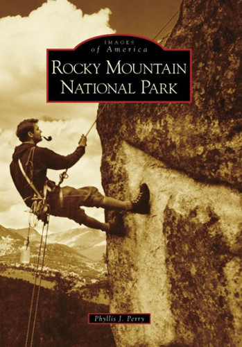 Rocky Mountain National Park by Phyllis J. Perry, 9780738556277