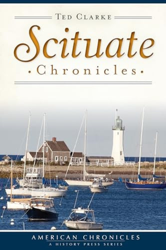Scituate Chronicles by Ted Clarke, 9781626195387