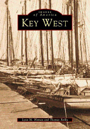 Key West - 9780738506647 by Lynn M. Homan, Thomas Reilly, 9780738506647