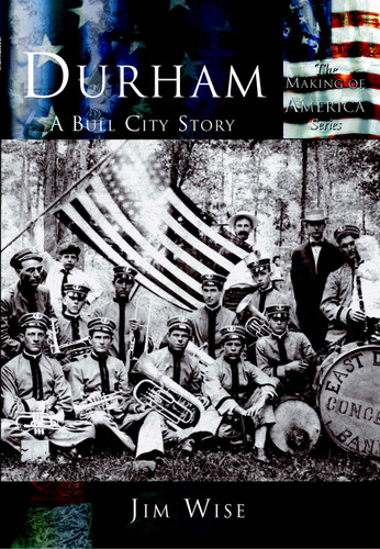 Durham (A Bull City Story) by Jim Wise, 9780738523811